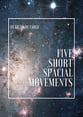 Five short spacial movements SATB Vocal Score cover